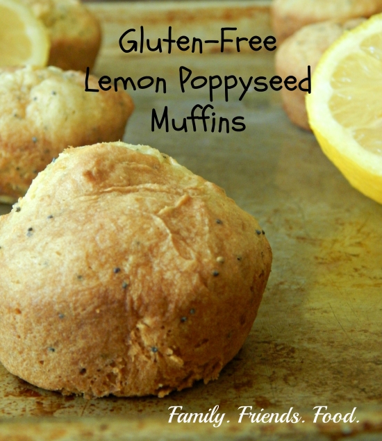 Lemon Poppyseed Muffins- Family. Friends. Food. #recipe #glutenfree #lemon #muffins